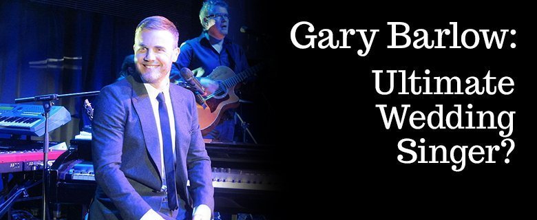 Gary Barlow wedding singer